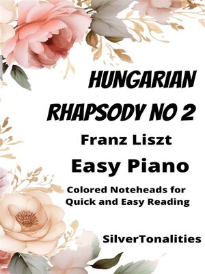 cover image of Hungarian Rhapsody Number 2 Easy Piano Sheet Music with Colored Notation